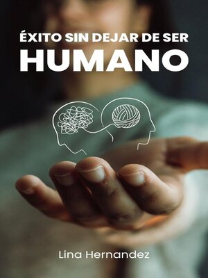 cover image of Éxito Sin Dejar de Ser Humano